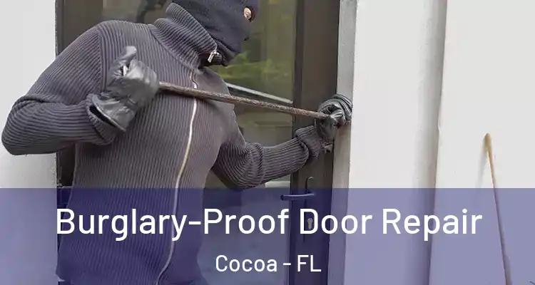 Burglary-Proof Door Repair Cocoa - FL