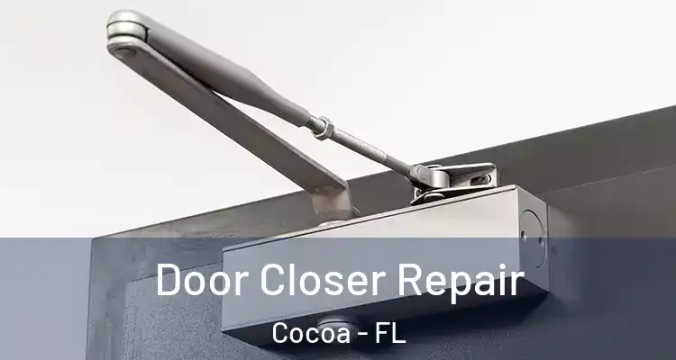 Door Closer Repair Cocoa - FL