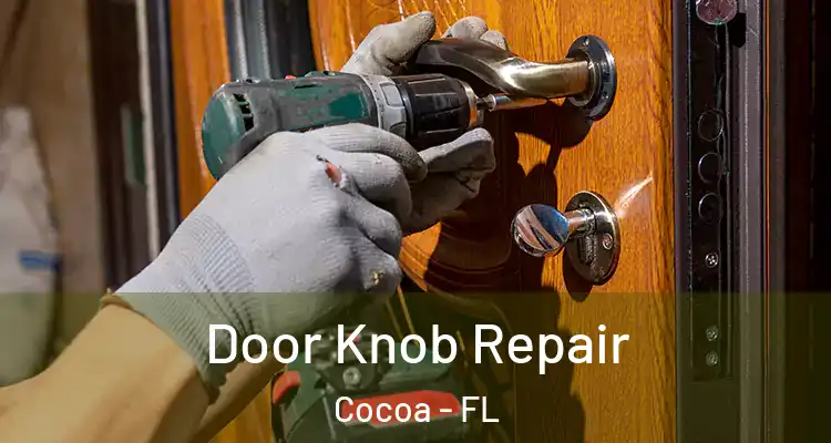 Door Knob Repair Cocoa - FL