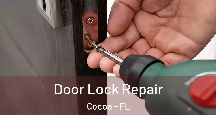 Door Lock Repair Cocoa - FL