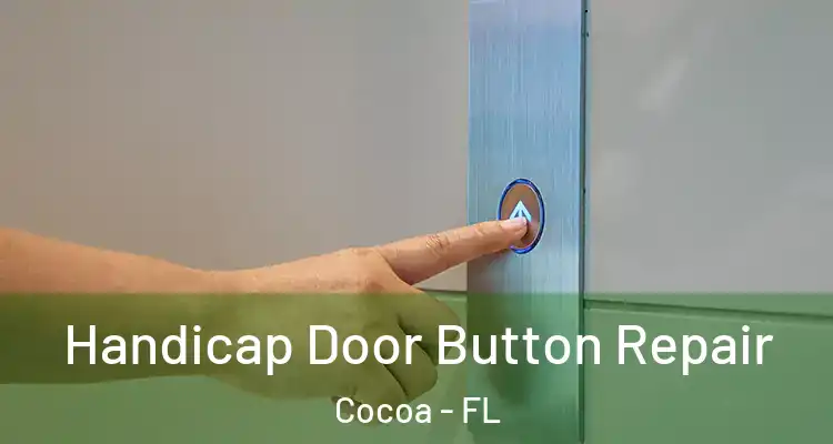Handicap Door Button Repair Cocoa - FL