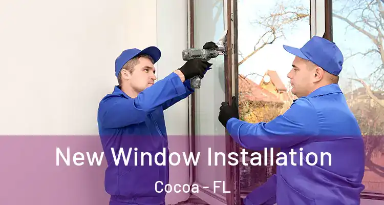 New Window Installation Cocoa - FL