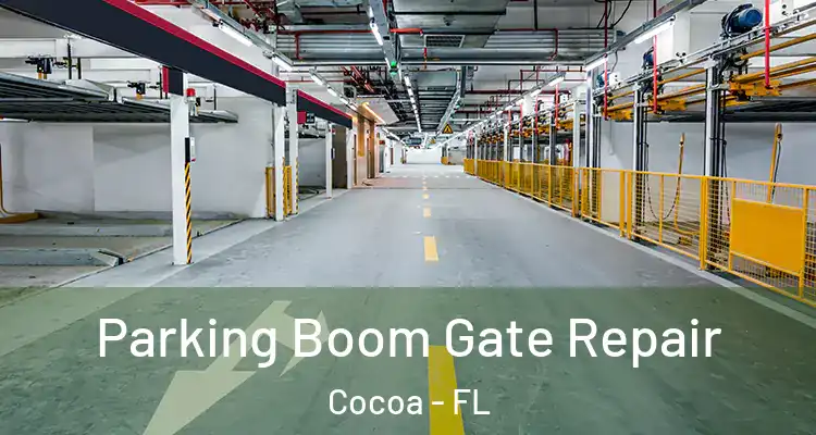 Parking Boom Gate Repair Cocoa - FL