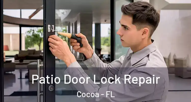 Patio Door Lock Repair Cocoa - FL