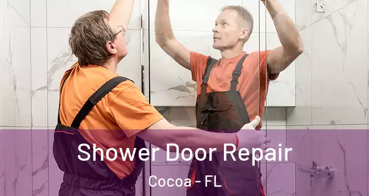 Shower Door Repair Cocoa - FL