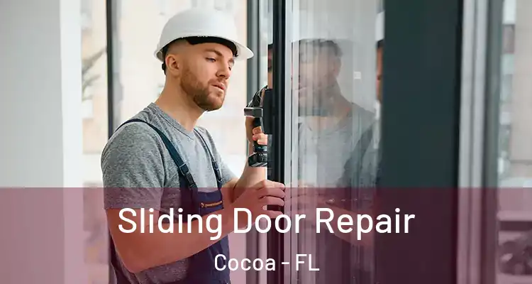 Sliding Door Repair Cocoa - FL