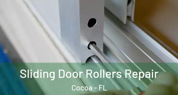 Sliding Door Rollers Repair Cocoa - FL